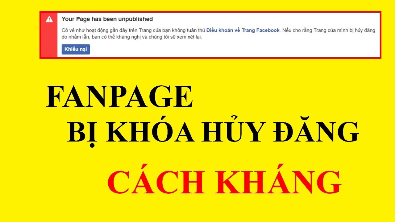 Cách Kháng Hủy Đăng Cho FanPage Mới Nhất